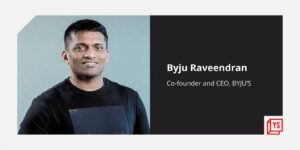 Read more about the article [Funding alert] Byju Raveendran invests $400M in BYJU’s; edtech major raises $800M in fresh round
