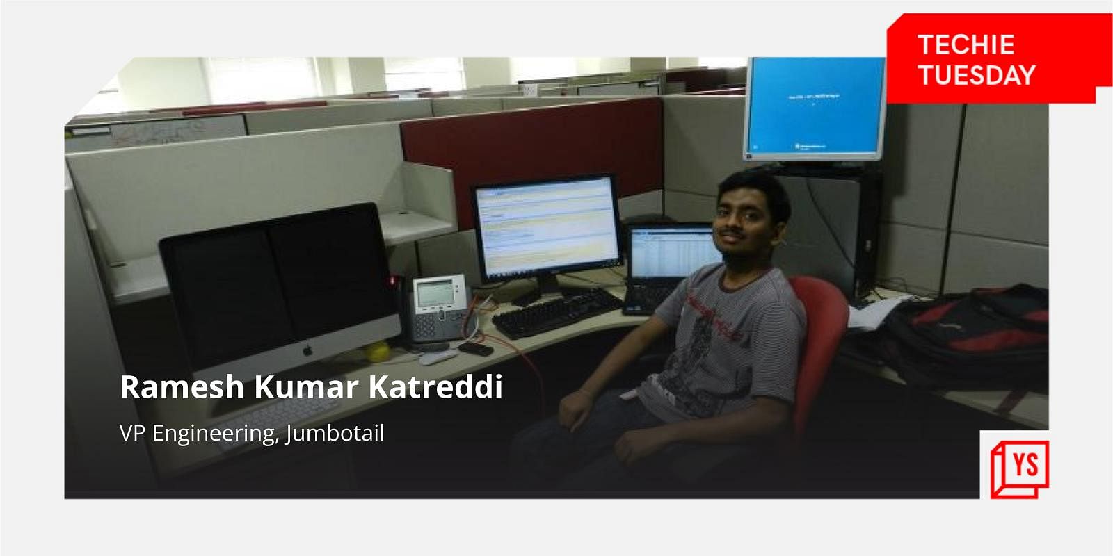 You are currently viewing [Techie Tuesday] From coding for Adobe’s Dreamweaver to building ecommerce platform Jumbotail, the journey of Ramesh Kumar Katreddi