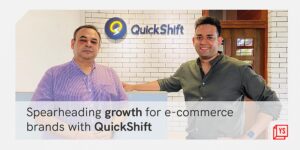 Read more about the article QuickShift shows how ‘speed’ can be a differentiator for e-commerce brands
