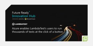 Read more about the article LambdaTest’s HyperTest platform enables businesses to execute tests up to 70 percent faster than any traditional cloud-based Selenium Grid