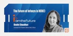 Read more about the article Shalini Chaudhari of Infosys on diversity and inclusion, nurturing women in tech, and making happiness pie charts to navigate challenges