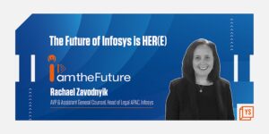 Read more about the article Rachael Zavodnyik’s journey of becoming Head of Legal, APAC at Infosys