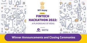 Read more about the article FinTech Open Hackathon 2022: A Playground of Ideas!