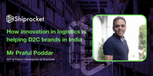 Read more about the article Turn customer feedback into innovation: Praful Poddar of Shiprocket