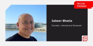 Read more about the article [Techie Tuesday] From Hotmail to now Showreel, why Sabeer Bhatia believes there is more than one way to solve a problem