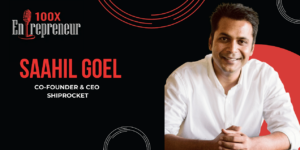 Read more about the article Focusing on building one thing at a time is crucial, says Shiprocket’s Saahil Goel