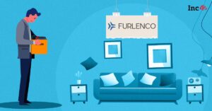 Read more about the article Furniture Startup Furlenco Lays Off 180 Employees