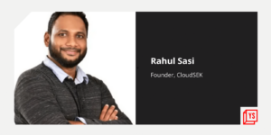 Read more about the article Entrepreneur Rahul Sasi on shielding big tech startups, Fortune 500 companies from internet’s underbelly