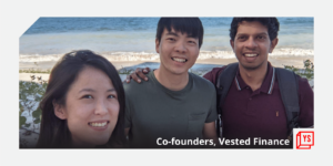 Read more about the article [Funding alert] Silicon Valley-based fintech co Vested Finance raises $12M in Series A