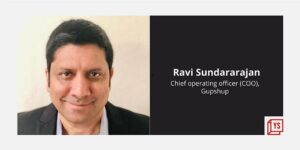 Read more about the article Gupshup remains bullish on personalised commerce, records 4x growth in APIs