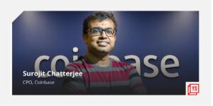 Read more about the article [Techie Tuesday] Meet Coinbase CPO Surojit Chatterjee, who has built core products at Google and Flipkart