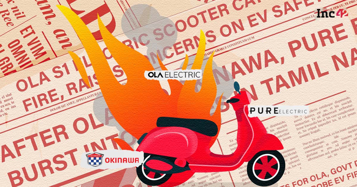 You are currently viewing Where’s The Testing? Ask EV Players After Ola, Okinawa Scooter Fires