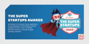 Read more about the article Pickrr’s ‘The Super Startups’ awards gets overwhelming response; winners to be announced soon