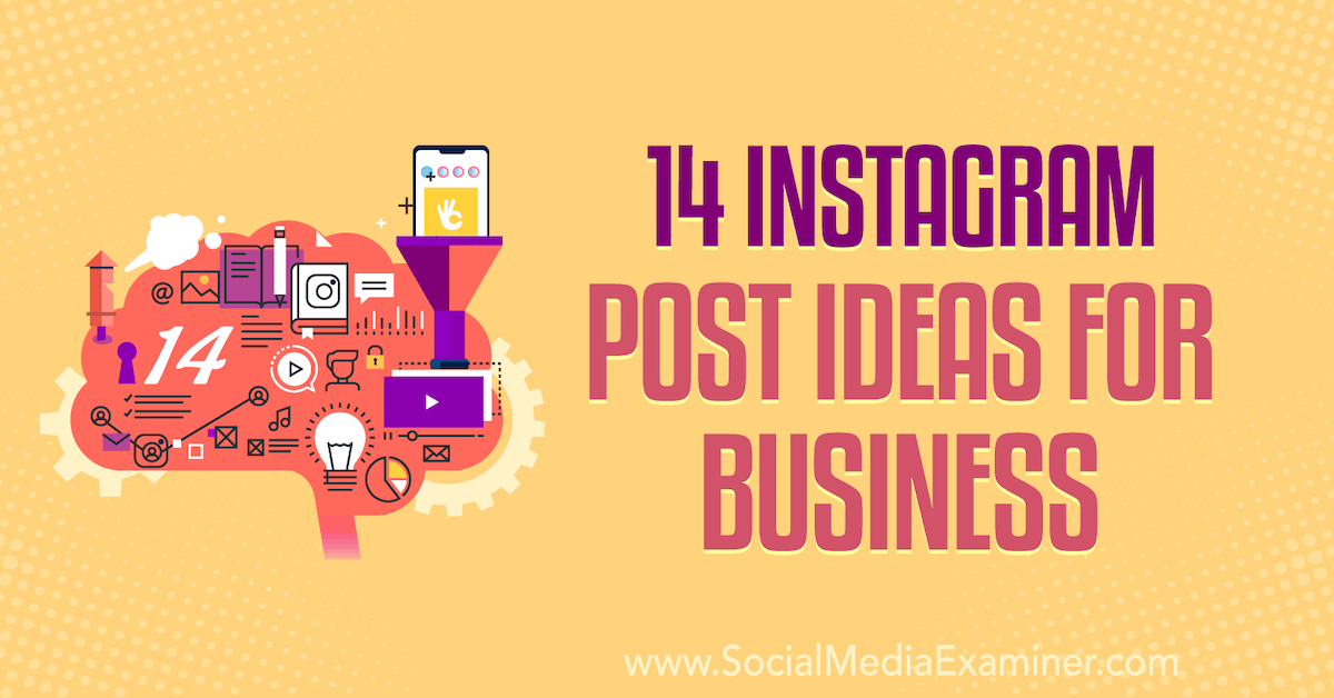 You are currently viewing 14 Instagram Post Ideas for Business