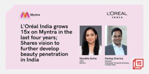 Read more about the article L’Oréal India grows 15x on Myntra in the last four years; Shares vision to further develop beauty penetration in India