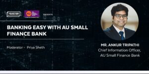 Read more about the article How AU Small Finance Bank is serving customers with an innovative tech strategy