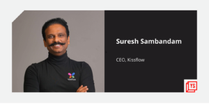 Read more about the article Chennai-based SaaS startup Kissflow launches new low-code/no-code work platform