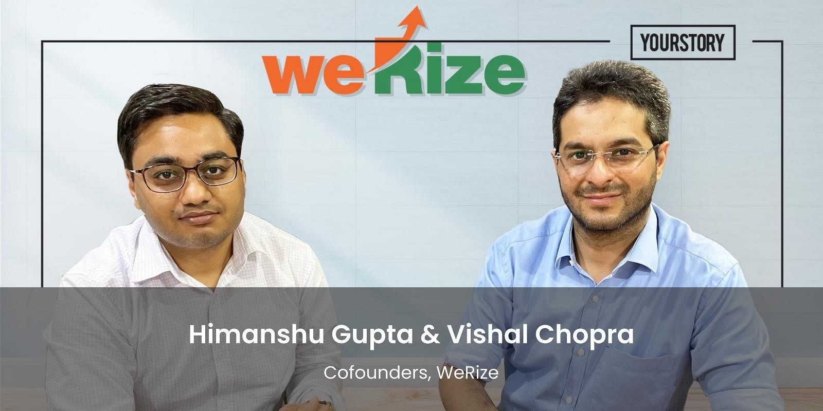You are currently viewing [Funding alert] Fintech startup WeRize raises $15M in Pre-Series B round led by 3one4Capital
