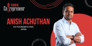 Read more about the article How a high school dropout went on to co-found Open, India’s 100th unicorn