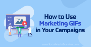 Read more about the article How to Use Marketing GIFs in Your Campaigns