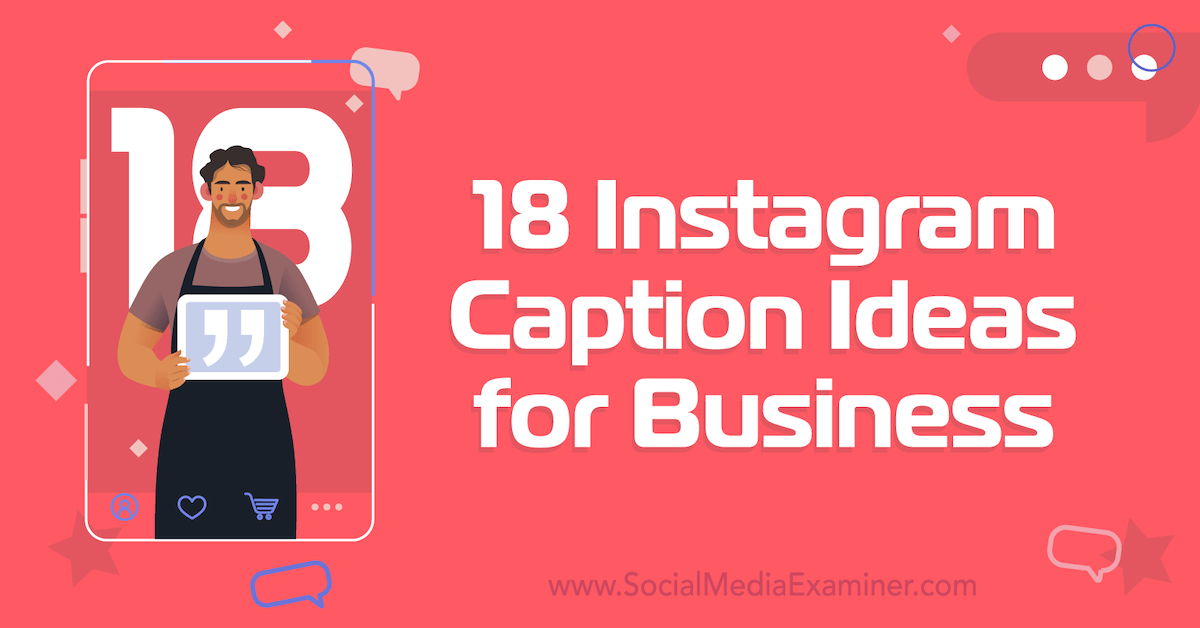 You are currently viewing 18 Instagram Caption Ideas for Businesses