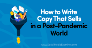 Read more about the article How to Write Copy That Sells in a Post-Pandemic World