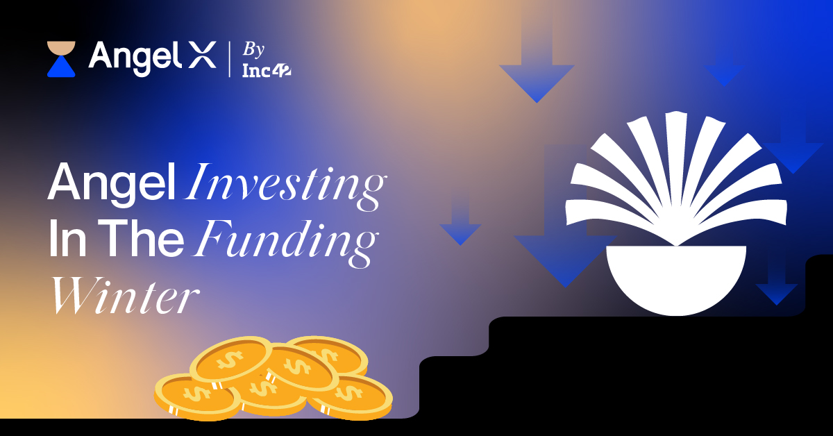 You are currently viewing How Angel Investors Should Approach The Funding Winter & Slowdown