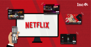 Read more about the article Can Netflix’s Ad-Supported Model Help It Navigate India’s OTT Market?