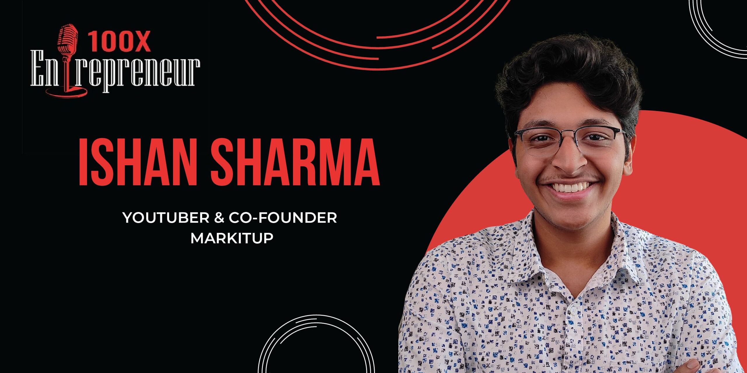 You are currently viewing MarkitUp founder dropped out of BITS Pilani to become a YouTuber, launch a startup