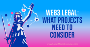 Read more about the article Web3 Legal: What Projects Need to Consider