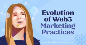 Read more about the article Evolution of Web3 Marketing Practices