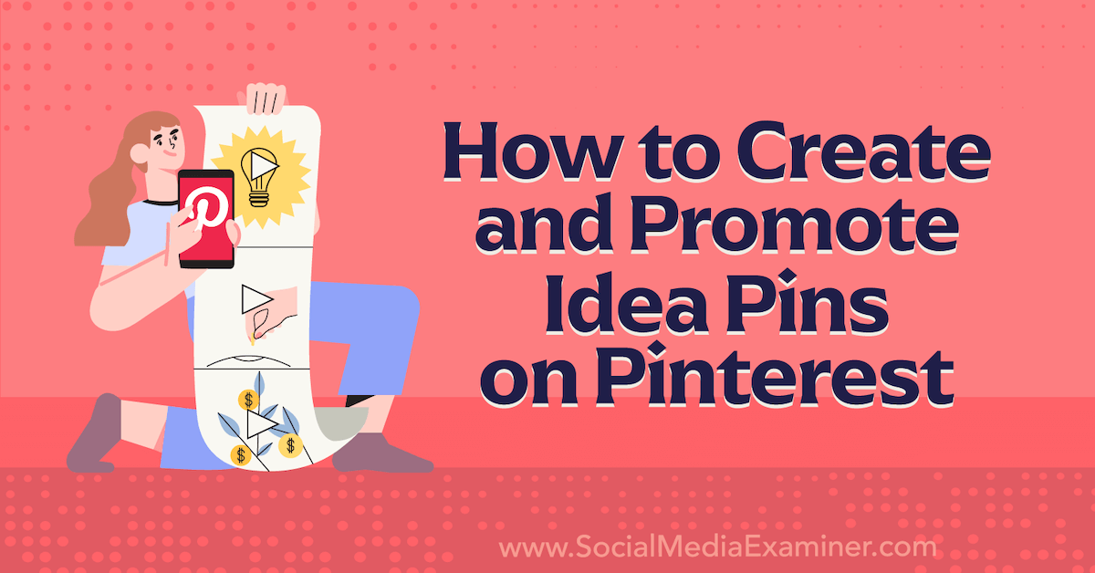 You are currently viewing How to Create and Promote Idea Pins on Pinterest