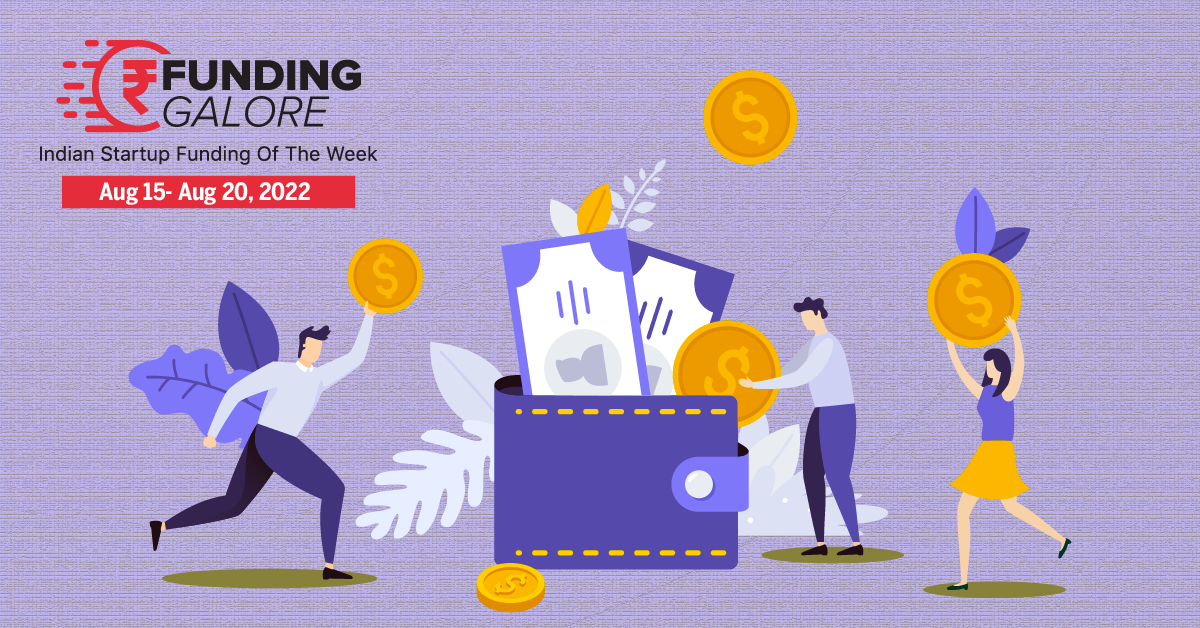You are currently viewing [Funding Galore] $185 Mn Raised By Indian Startups This Week
