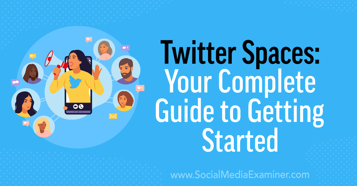 You are currently viewing Twitter Spaces: A Live Audio Guide for Marketers