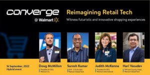 Read more about the article The world’s retail tech pioneer shares how it is reimagining retail at Converge @ Walmart 2022