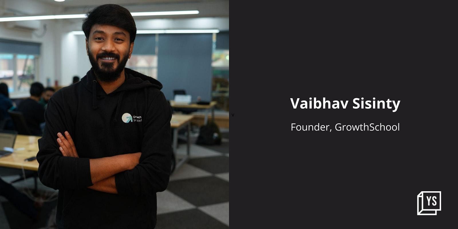 You are currently viewing People truly want to upskill and grow: GrowthSchool’s Vaibhav Sisinty