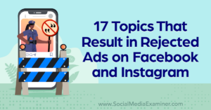 Read more about the article 17 Topics That Result in Rejected Ads on Facebook and Instagram