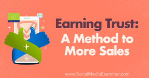 Read more about the article Earning Trust: A Method for More Sales