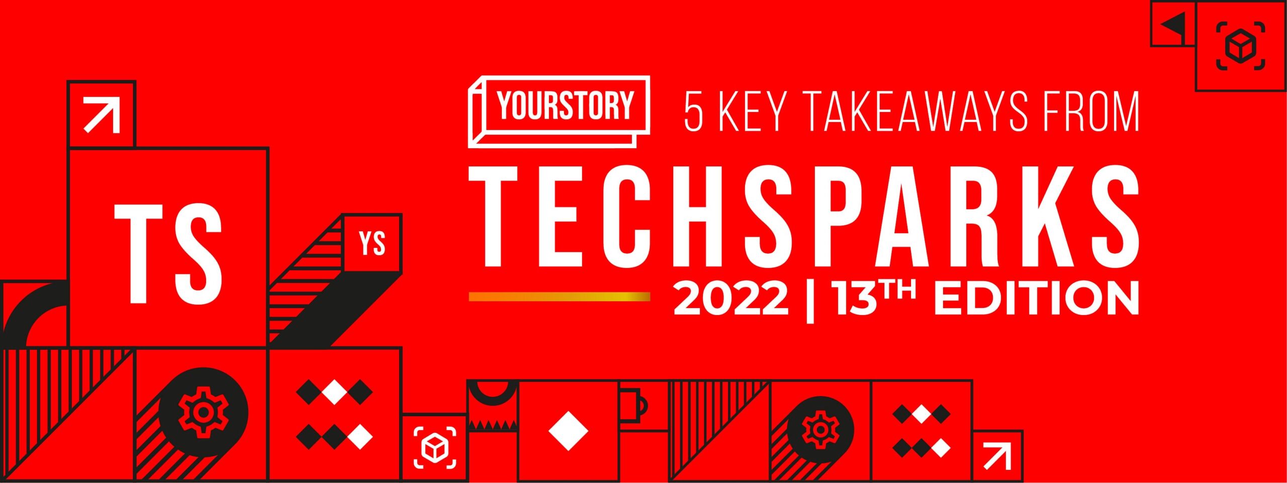 You are currently viewing 5 key takeaways from TechSparks 2022