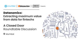 Read more about the article Fintech thought leaders from Mumbai to decode the ‘datanomics’ of extracting untapped value from data