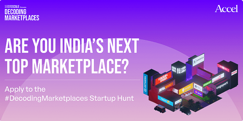 You are currently viewing Apply for Accel’s ‘Decoding Marketplaces’ Startup Hunt before November 22, 2022