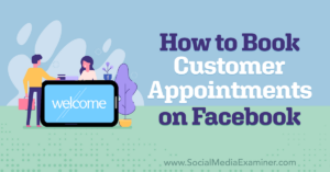 Read more about the article How to Book Customer Appointments on Facebook