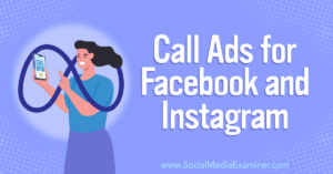 Read more about the article How to Get Customers to Call You: Call Ads for Facebook and Instagram
