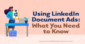 Read more about the article Using LinkedIn Document Ads: What You Need to Know