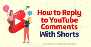 Read more about the article How to Reply to YouTube Comments With Shorts