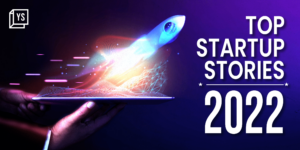 Read more about the article Top 15 startup stories of 2022