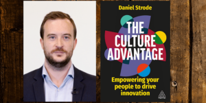 Read more about the article ‘Resources are not the differentiator, your culture is,’ says author Daniel Strode on fostering innovation