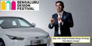 Read more about the article Insights from Bengaluru Design Festival by Ajay Jain, Tata Motors