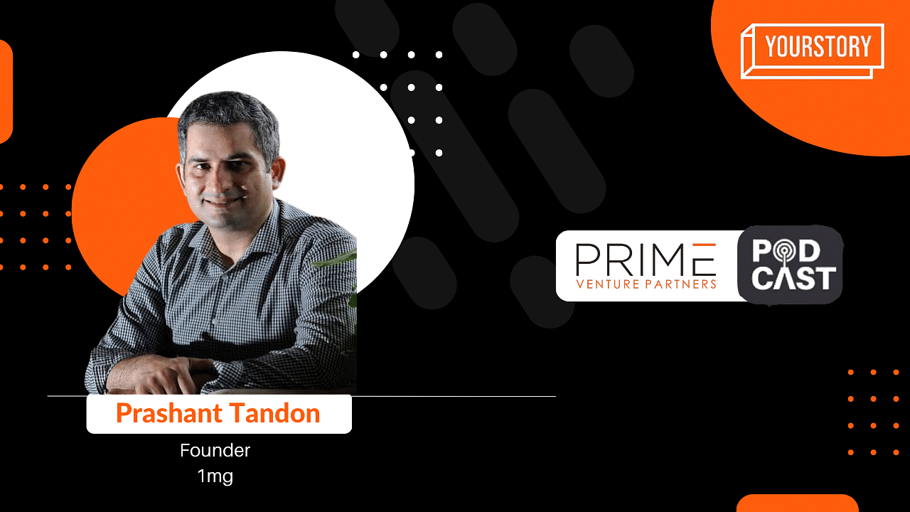 You are currently viewing Prashant Tandon of 1mg on solving today’s problems and laying the foundation for tomorrow
