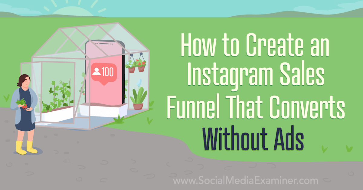 You are currently viewing How to Create an Instagram Sales Funnel That Converts—Without Ads